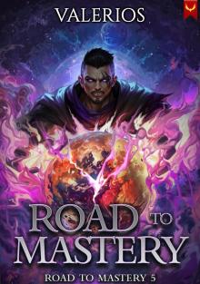 Road to Mastery 5: A LitRPG Apocalypse Adventure