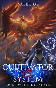 The Next Step: A LitRPG Cultivation Series (Cultivator vs. System Book 2)