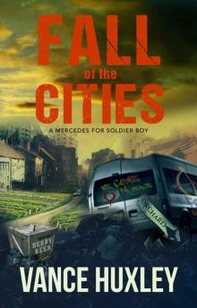 Fall of the Cities_A Mercedes for Soldier Boy