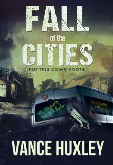 Fall of the Cities: Putting Down Roots Fall of the Cities: Putting Down Roots