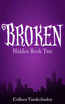 Broken: Hidden Book Two Broken: Hidden Book Two