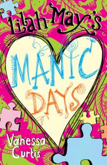 Lilah May's Manic Days Lilah May's Manic Days