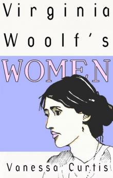 Virginia Woolf's Women Virginia Woolf's Women
