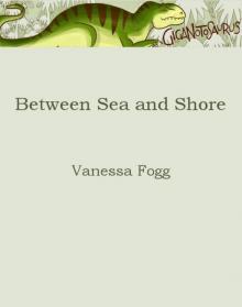 Between Sea and Shore