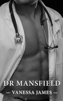 Dr. Mansfield (Healing Hands Book 3): A Steamy Workplace Romance