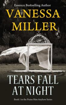 Tears Fall at Night Tears Fall at Night