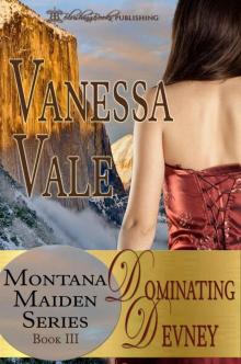 Dominating Devney (Montana Maiden Series Book 3) Dominating Devney (Montana Maiden Series Book 3)