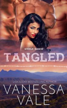 Tangled: Steele Ranch - Book 3 Tangled: Steele Ranch - Book 3