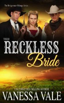 Their Reckless Bride (Bridgewater Ménage Series Book 11)