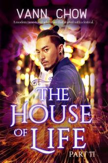 The House of Life 2