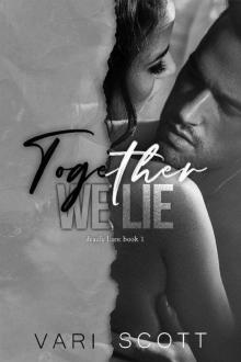 Together We Lie (Deadly Liars Book 1)
