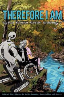Therefore I Am - Digital Science Fiction Anthology 2