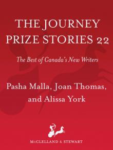 The Journey Prize Stories 22 The Journey Prize Stories 22