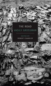 The Road: Stories, Journalism, and Essays The Road: Stories, Journalism, and Essays