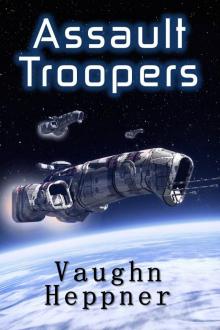 Assault Troopers (Extinction Wars Book 1)