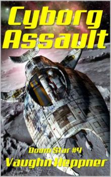 Cyborg Assault (Doom Star 4)