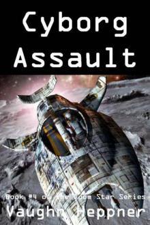 Doom Star: Book 04 - Cyborg Assault