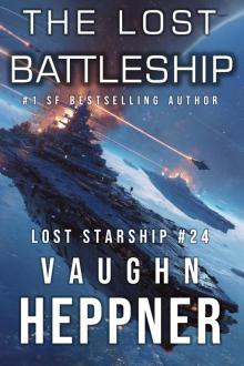 The Lost Battleship (Lost Starship Series Book 24)
