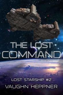 The Lost Command (Lost Starship Series Book 2)