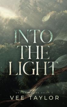 Into the Light (University of Isles Book 2)