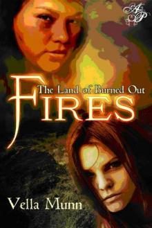 The Land of Burned Out Fires