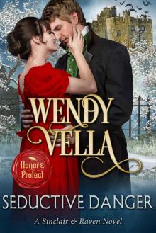 Seductive Danger: Sinclair and Raven Series Seductive Danger: Sinclair and Raven Series