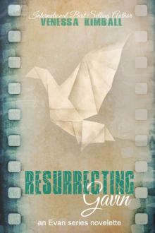 Resurrecting Gavin (A Dismantling Evan Companion Novelette)