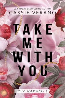 Take Me With You (The Maxwells) Take Me With You (The Maxwells)