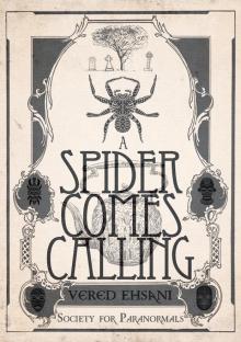 A Spider Comes Calling