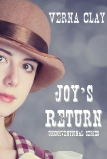 Joy's Return (Unconventional Series #4) Joy's Return (Unconventional Series #4)