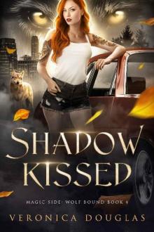 Shadow Kissed (Magic Side: Wolf Bound Book 4)