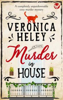 MURDER IN HOUSE a completely unputdownable cozy mystery MURDER IN HOUSE a completely unputdownable cozy mystery