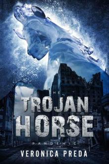The Trojan Horse Pandemic The Trojan Horse Pandemic
