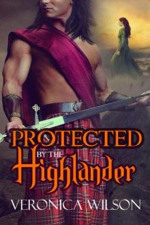 Protected By The Highlander (Medieval Romance)