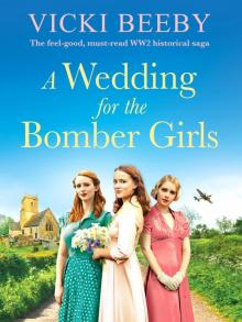 A Wedding for the Bomber Girls A Wedding for the Bomber Girls