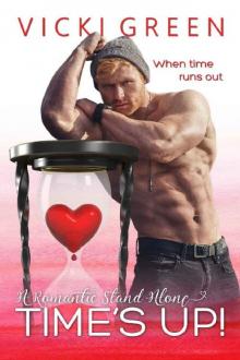 Time's Up! (A Romantic Standalone)