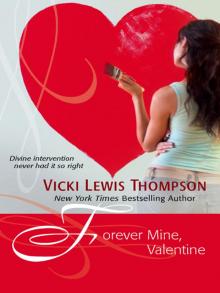 Forever Mine, Valentine Forever Mine, Valentine