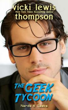 The Geek Tycoon (Nerds & Geeks Book 1) The Geek Tycoon (Nerds & Geeks Book 1)
