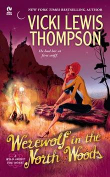 Werewolf in the North Woods: A Wild About You Novel Werewolf in the North Woods: A Wild About You Novel