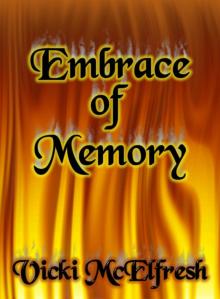 EMBRACE OF MEMORY EMBRACE OF MEMORY