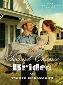 Second Chance Brides (Texas Boardinghouse Brides 2) Second Chance Brides (Texas Boardinghouse Brides 2)