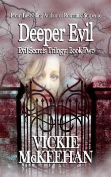 Deeper Evil (The Evil Secrets Trilogy Book 2)