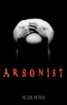 Arsonist Arsonist