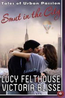Smut in the City (Absolute Erotica)