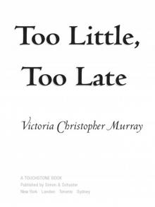 Too Little, Too Late