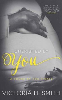 Cherished by You: A Found by You Finale Novella