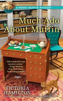 Much Ado About Muffin Much Ado About Muffin