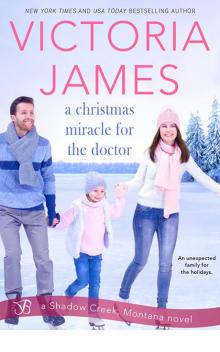 A Christmas Miracle for the Doctor (Shadow Creek, Montana)
