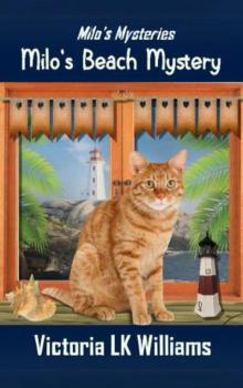Milo’s Beach Mystery: A Paranormal Cozy Cat Mystery Milo’s Beach Mystery: A Paranormal Cozy Cat Mystery