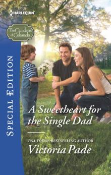 A Sweetheart For The Single Dad (The Camdens Of Colorado Book 8)